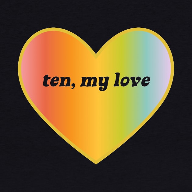 ten, my love by Dawsons Critique Podcast 